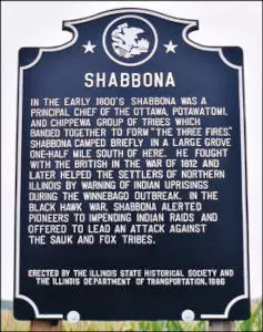HISTORICAL MARKER LOCATED AT US RT. 30 AND INDIAN ROAD IN SHABBONA, ILLINOIS.